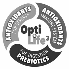 OPTI LIFE 3 ANTIOXIDANTS IMMUNE SYSTEM FOR DIGESTION PREBIOTICS ANTIOXIDANTS FOR STRESS*