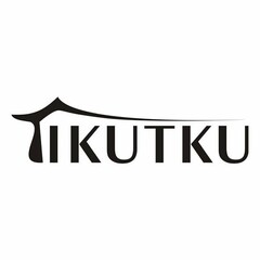 TIKUTKU