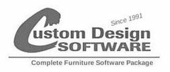 CUSTOM DESIGN SOFTWARE COMPLETE FURNITURE SOFTWARE PACKAGE SINCE 1991