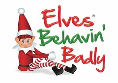 ELVES BEHAVIN' BADLY