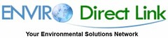 ENVIRO DIRECT LINK YOUR ENVIRONMENTAL SOLUTIONS NETWORK