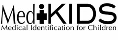 MEDIKIDS MEDICAL IDENTIFICATION FOR CHILDREN