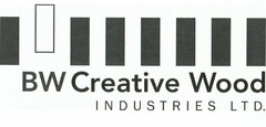 BW CREATIVE WOOD INDUSTRIES LTD.