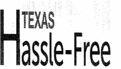 TEXAS HASSLE-FREE