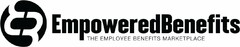 EB EMPOWEREDBENEFITS THE EMPLOYEE BENEFITS MARKETPLACE