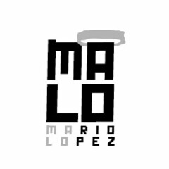 MA LO MARIO LOPEZ