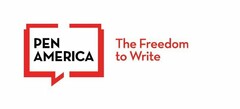 PEN AMERICA THE FREEDOM TO WRITE