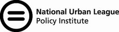 NATIONAL URBAN LEAGUE POLICY INSTITUTE