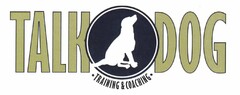 TALK DOG TRAINING & COACHING