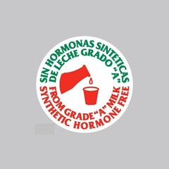 SIN HORMONAS SINTETICAS DE LECHE GRADO "A" SYNTHETIC HORMONE FREE FROM GRADE "A" MILK