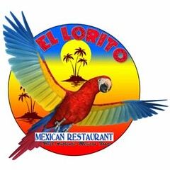 EL LORITO MEXICAN RESTAURANT FRESH AUTHENTIC MEXICAN FOOD