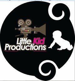 LITTLE KID PRODUCTIONS