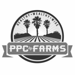 PPC FARMS HEALTHY + WEALTHY + WISE