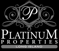 PLATINUM PROPERTIES LONG ISLAND P