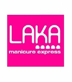 LAKA MANICURE EXPRESS