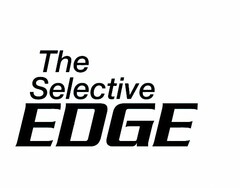 THE SELECTIVE EDGE