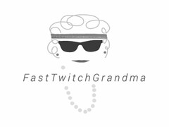 FASTTWITCHGRANDMA