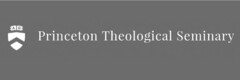 PRINCETON THEOLOGICAL SEMINARY