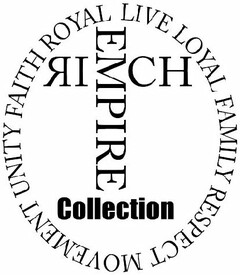 FAITH ROYAL LIVE LOYAL FAMILY RESPECT MOVEMENT UNITY EMPIRE RICH COLLECTION