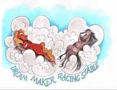 DREAM MAKER RACING STABLE