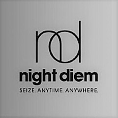 ND NIGHT DIEM SEIZE. ANYTIME. ANYWHERE.