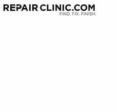 REPAIR CLINIC.COM FIND FIX FINISH