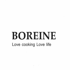 BOREINE LOVE COOKING LOVE LIFE