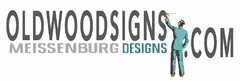 OLDWOODSIGNS.COM MEISSENBURG DESIGNS