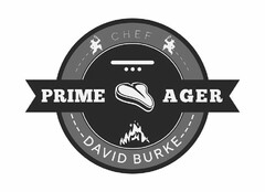 PRIME AGER CHEF DAVID BURKE