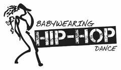 BABYWEARING HIP-HOP DANCE