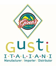 BROOKLYN NY GINO'S SINCE 1962 GUSTI I·T·A·L·I·A·N·I MANUFACTURER / IMPORTER / DISTRIBUTER