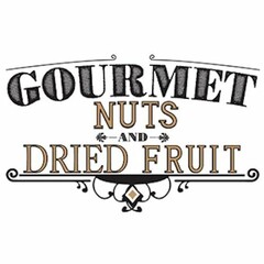 GOURMET NUTS AND DRIED FRUIT