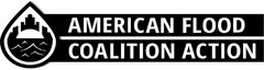 AMERICAN FLOOD COALITION ACTION