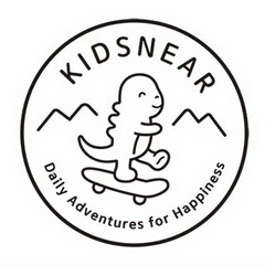 KIDSNEAR DAILY ADVENTURES FOR HAPPINESS