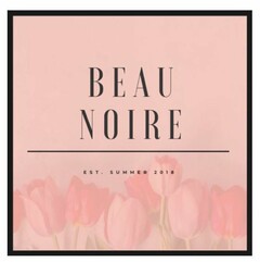 BEAU NOIRE: EST. SUMMER 2018