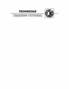 TECHNICIAN TRAINING TUTORIAL