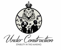 UNDER CONSTRUCTION STABILITY IN THE MAKING