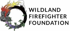 WILDLAND FIREFIGHTER FOUNDATION