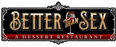 BETTER THAN SEX A DESSERT RESTAURANT