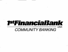 1STFINANCIALBANK USA COMMUNITY BANKING