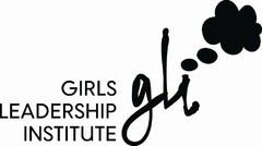 GIRLS LEADERSHIP INSTITUTE GLI