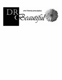 DR BEAUTIFUL YOUR BEAUTY PRESCRIPTION