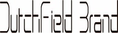 DUTCHFIELD BRAND