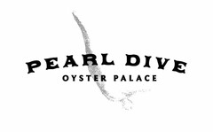 PEARL DIVE OYSTER PALACE