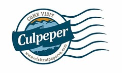 COME VISIT CULPEPER WWW.VISITCULPEPERVA.COM