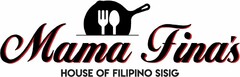 MAMA FINA'S HOUSE OF FILIPINO SISIG