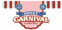 SWEET CARNIVAL AS SWEET AS ANY CARNIVALTREAT TRY IT TO BELIEVE IT NON-GMO & BANNER DESIGN