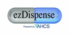 EZDISPENSE POWERED BY AHCS