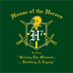 THE KINGS: HOUSE OF THE HEROES H7 "SEIZING THE MOMENT..."