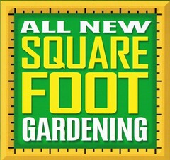 ALL NEW SQUARE FOOT GARDENING